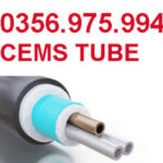 CEMS Tube – Ống Trích Mẫu Khí Thải Chuyên Dùng Cho Hệ Thống Quan Trắc